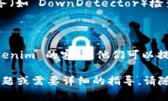 看起来您对 Tokenim 的访问