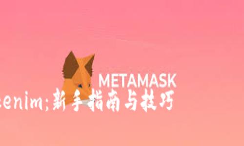 好的，下面是关于“MetaMask导入Tokenim”的、相关关键词、内容大纲及问题的详细介绍。

### 

如何在MetaMask中导入Tokenim：新手指南与技巧