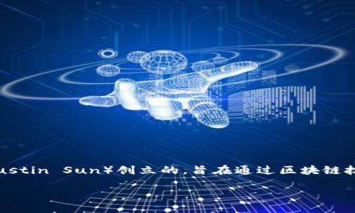 截至我知识的截止日期（2023年10月），波币钱包（波场钱包，TronWallet）主要是由波场（TRON）网络团队开发和维护的。波场是由贾斯汀·孙（Justin Sun）创立的，旨在通过区块链技术构建去中心化的互联网应用平台。波币钱包用于存储和管理波场网络上的加密货币（如TRX及其基于波场的代币），提供安全、便捷的交易体验。

如果你需要最新的详细信息或具体的变更，建议访问官方网站或相关资源获取最新资讯。