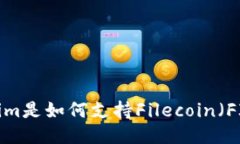 Tokenim是如何支持Filecoin（