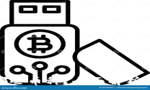   
  Tokenim冷钱包支持哪些币种？全面解析冷钱包的优势与使用方法